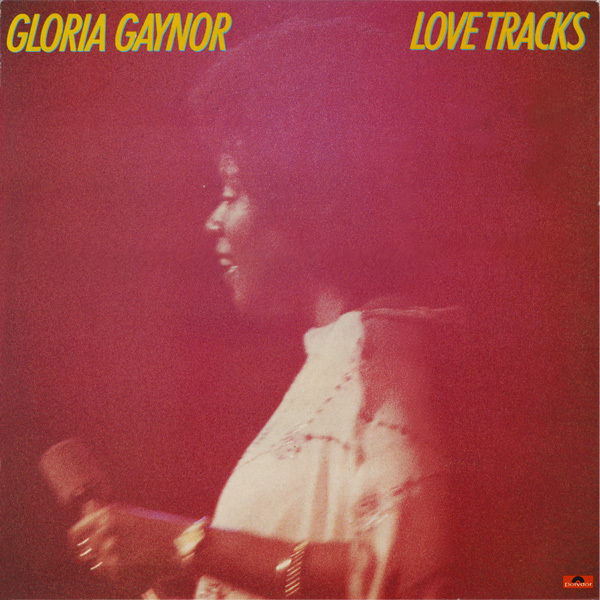 Gloria Gaynor - 1978 - Love Tracks
