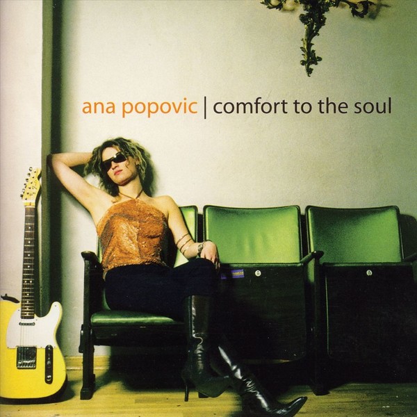 Ana Popovic - Comfort to the Soul (2003)