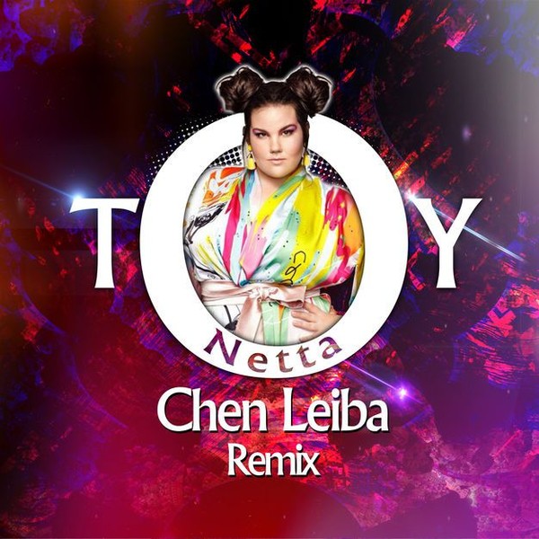 Netta – Toy (Chen Leiba Remix) - Single